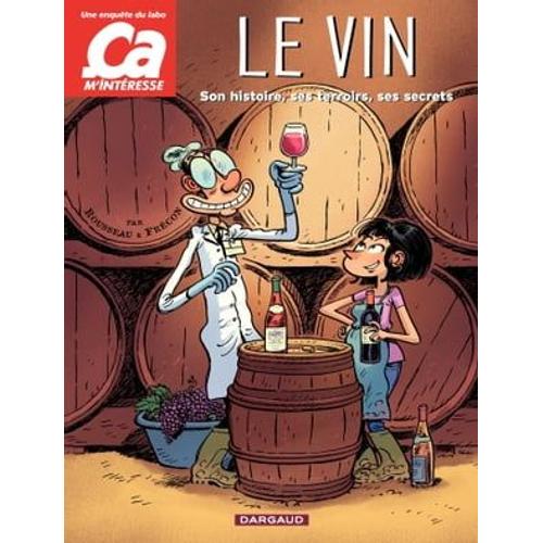 Ça M'intéresse - Tome 1 - Le Vin