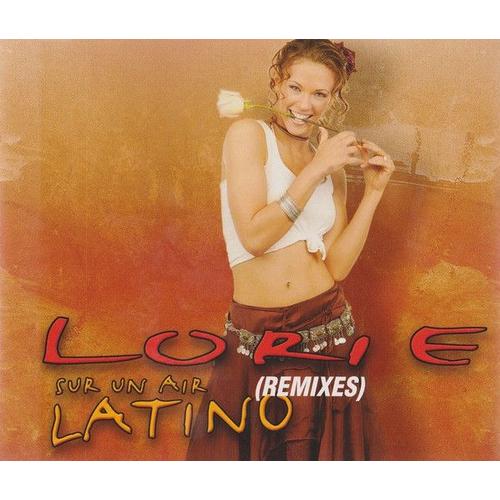 Lorie Sur Un Air Latino (Remixes) (French Maxi Cd)