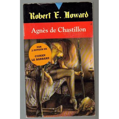 Robert E. Howard Tome 21 - Agnès De Chastillon