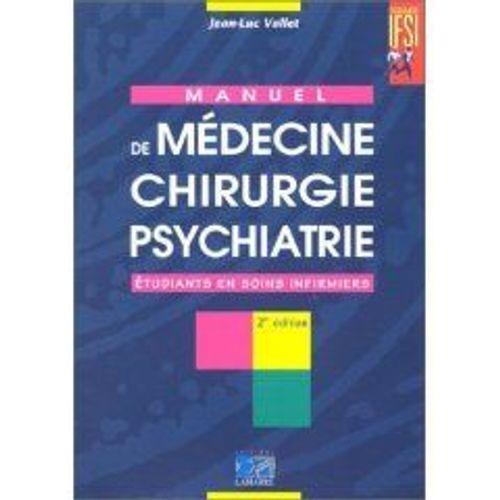 Manuel De Médecine, Chirurgie, Psychiatrie - Étudiants En Soins Infirmiers