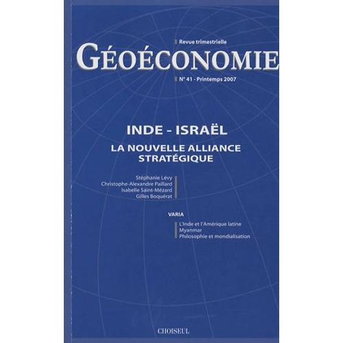 Géoéconomie N° 41, Printemps 200 - Inde-Israël - La Nouvelle Alliance Stratégique