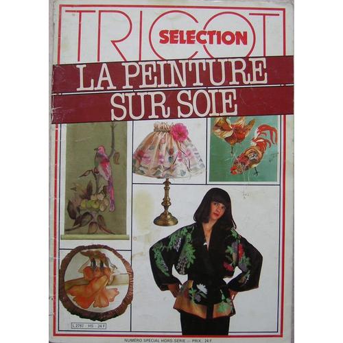 Tricot Selection Peinture Sur Soie Hors-Série N° 1