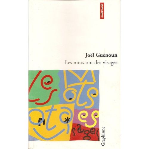 Les Mots Ont Des Visages Tome 1 - Les Mots Ont Des Visages