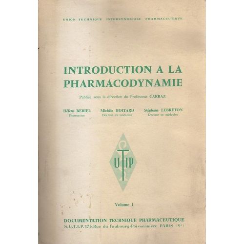 Introduction A La Pharmacodynamie - Volume 1