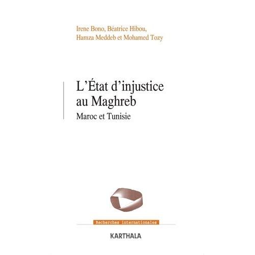 L'etat D'injustice Au Maghreb - Maroc Et Tunisie