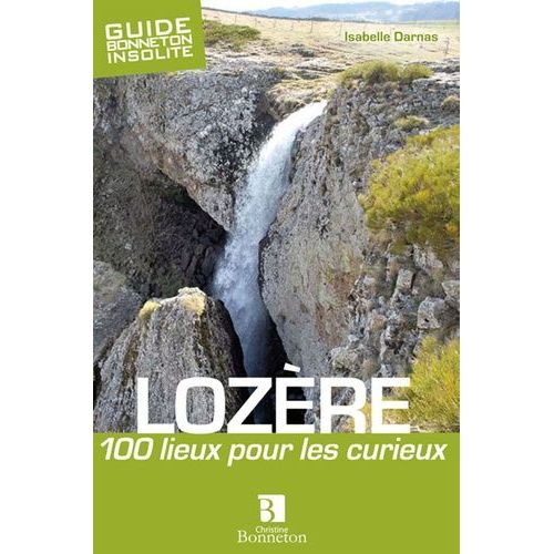 Lozère - 100 Lieux Pour Les Curieux