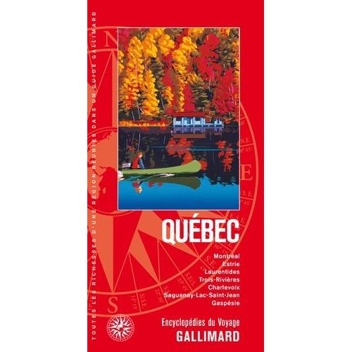 Québec - Montréal, Estrie, Laurentides, Trois-Rivières, Charlevoix