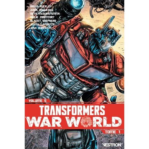 Transformers Tome 5 - War World - Tome 1