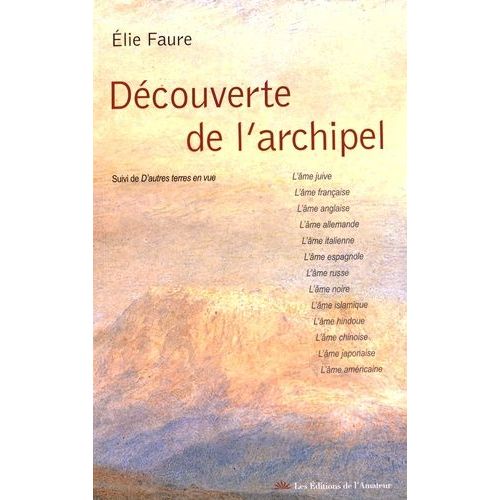 Découverte De L'archipel - Suivi De D'autres Terres En Vue