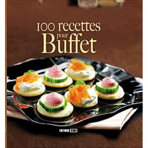 100 Recettes Pour Buffet