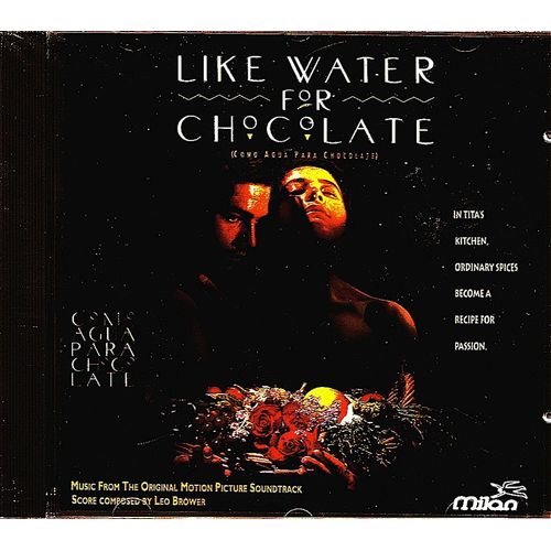 Like Water For Chocolate