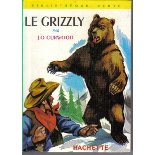 Le Grizzly - Illustrations De Henri Dimpre