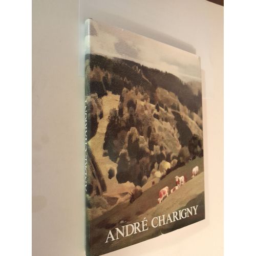 Andre Charigny (Une Lecon D Harmonie Par Roland Bouheret / Souvenirs Par Pierre Bichet / Etude Biographique) Ed. Cetre 1989