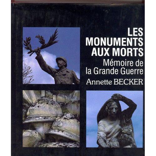 Les Monuments Aux Morts - Mémoire De La Grande Guerre