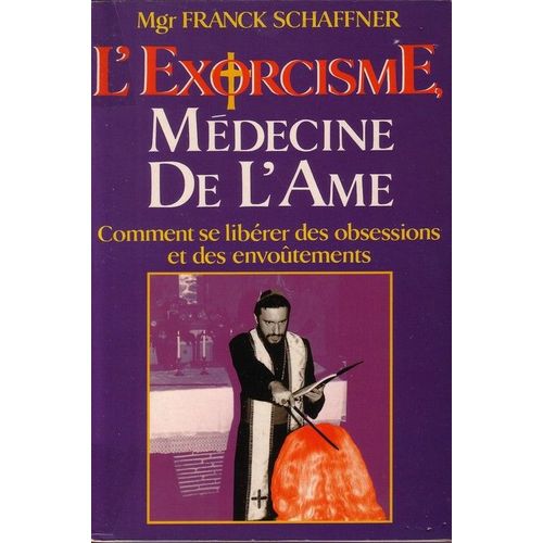 L'exorcisme Medecine De L'ame