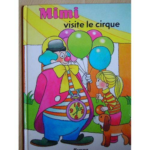 Mimi Visite Le Cirque