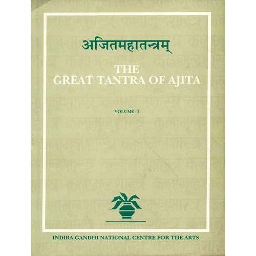 Ajitmahatantra - Vol. 1 To 5: The Great Tantra Of Ajita (Kalamulasastra)