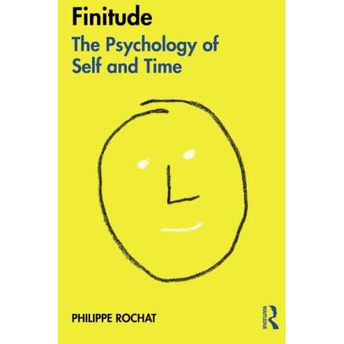Finitude: The Psychology Of Self And Time