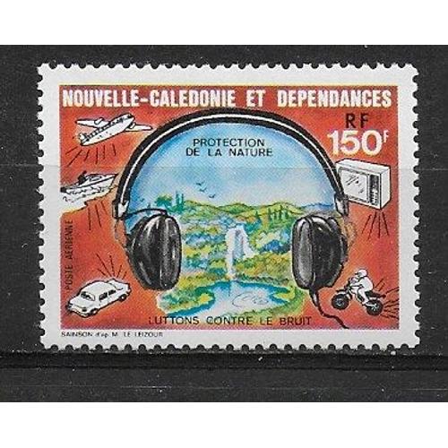 Nouvelle-Caledonie Poste Aerienne 1987 : Protection De La Nature : Lutte Contre Le Bruit : Casque Antibruit, Paysage Calme Et Sources De Nuisance : Timbre À 150 F. Multicolore Neuf **