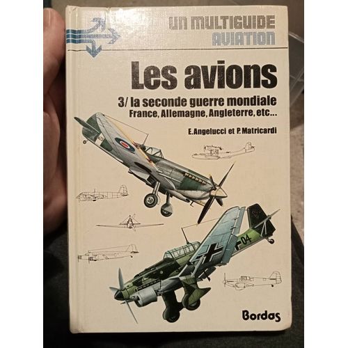 Multiguide Aviation Bordas 3/La Seconde Guerre Mondiale France, Allemagne, Angleterre...