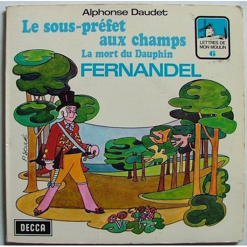 Lettres De Mon Moulin 6 : Le Sous-Prefet Aux Champs, La Mort Du Dauphin Avec Fernandel