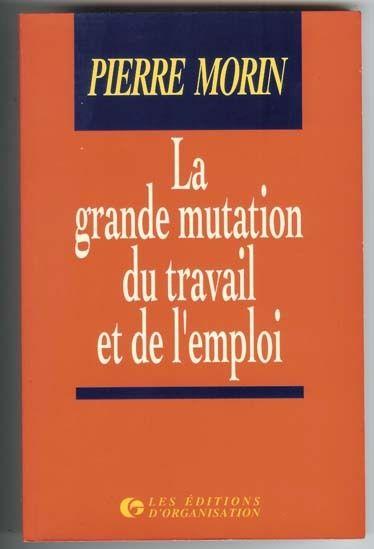 La Grande Mutation Du Travail Et De L