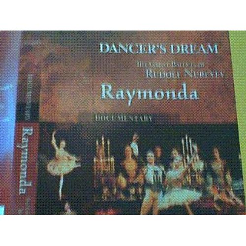 Dancers'dream - Reves D'etoiles - Raymonda - Documentaire