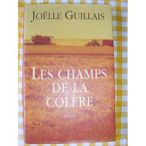 Les Champs De La Colère