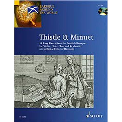 Thistle & Minuet: 16 Easy Pieces From Scottish Baroque