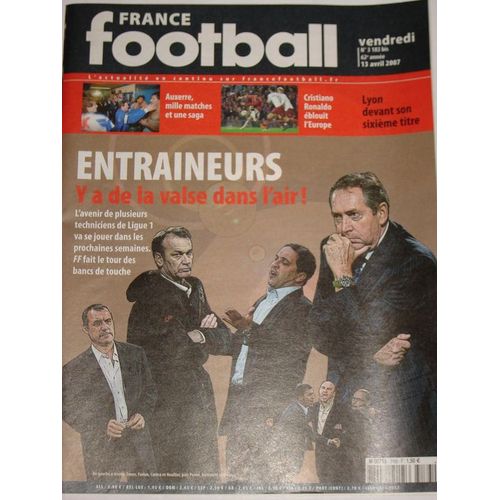 France Football  N° 3183 : Entraineurs, Y'a De La Valse Dans L'air!