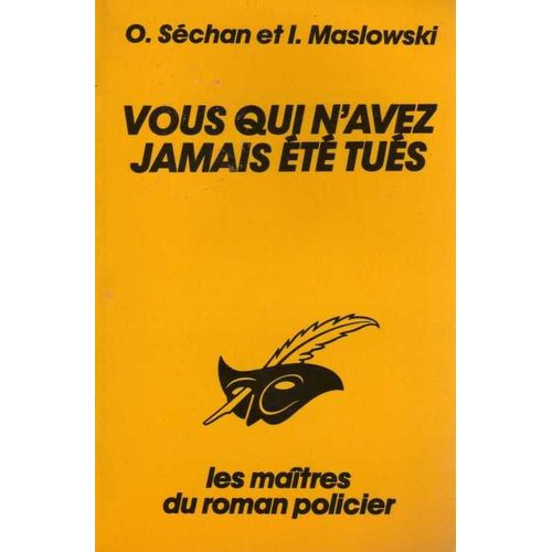 Vous Qui N'avez Jamais Été Tué