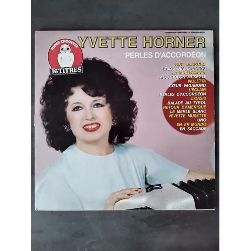 Disque 33 Tours "Yvette Horner : Perles D'accordéon" (16 Titres - Cbs Disques - 1983)