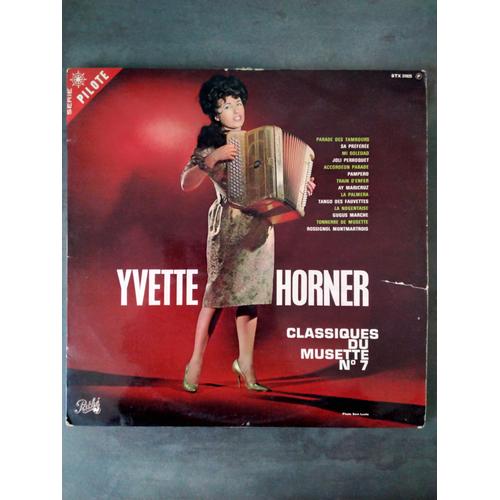 Disque 33 Tours "Yvette Horner - Classiques Du Musette" N° 7 (14 Titres - Pathé - Années 1970)