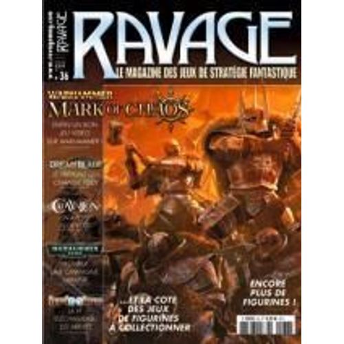 Ravage : Le Magazine Des Jeux De Stratégie  N° 36 : Warhammer (Mark Of Chaos) + Dreamblade + Cadwallon + Warhammer 40 000 : Préparer Une Campagne Urbaine + Cote De Figurines À Collectionner