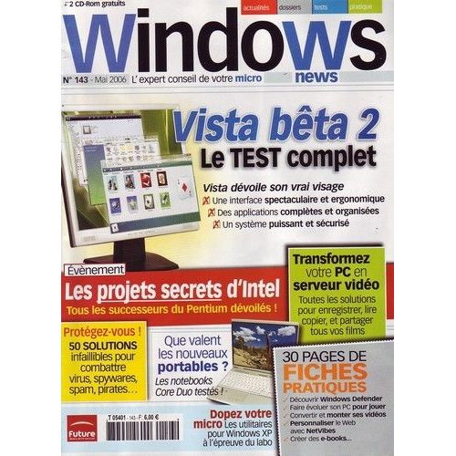 Windows News  N° 143 : Vista Beta 2 Le Test Complet