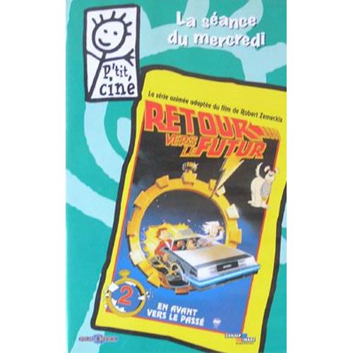 Retour Vers Le Futur 2 - En Avant Vers Le Passe