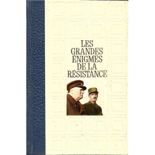 Les Grandes Énigmes De La Résistance. Tome 1