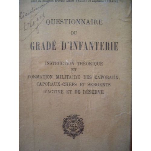 Questionnaire Du Grade D'infanterie Instruction Theorique Et Formation Militaire Des Caporaux Et Sergents 1931