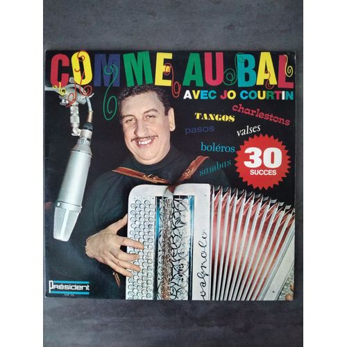 Disque Accordéon 33 Tours "Comme Au Bal Avec Jo Courtin" (30 Succès- Années 70/80)