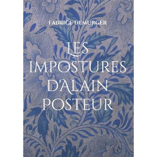 Les Impostures D'alain Posteur