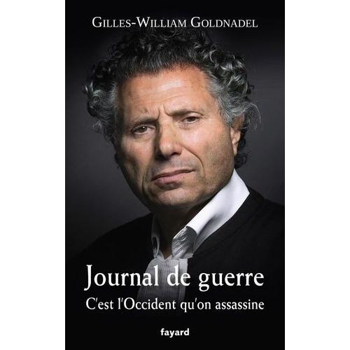 Journal De Guerre - C'est L'occident Qu'on Assassine