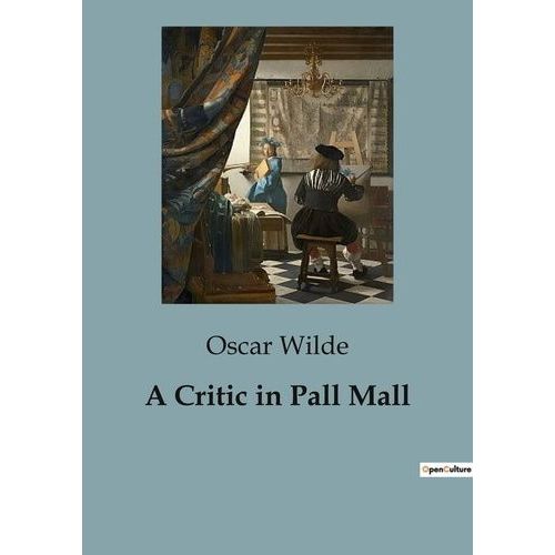 A Critic In Pall Mall
