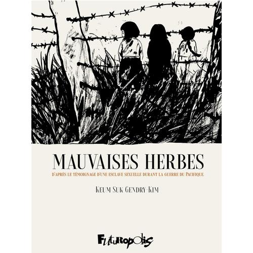 Mauvaises Herbes - Edition 50 Ans
