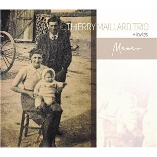 Thierry Maillard Trio : "Maman"