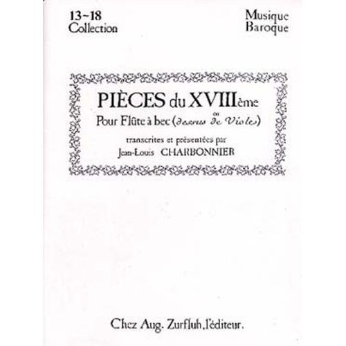 Charbonnier J.L. Pieces Du 18me Siecle Vol 1 Flute A Bec Soprano Ou Alto