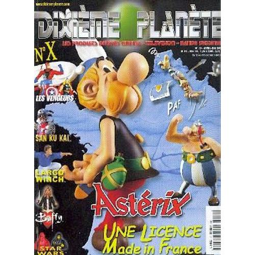 Dixieme Planete N° 10 : Les Vengeurs;San Ku Kai;Largo Winch;Buffy;Star Wars;Asterix