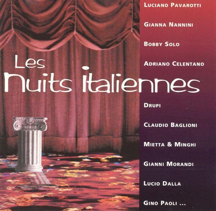 Nuits italiennes / interprète Gianna Nannini, Luciano Pavarotti, Boby Solo, ... [et al.] | Nannini, Gianna. Interprète