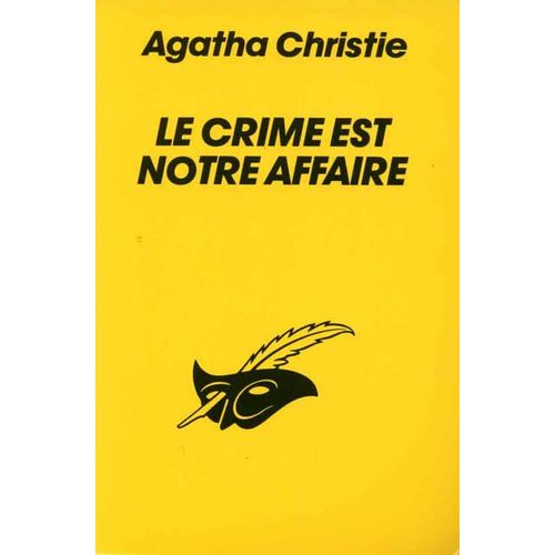 Le Crime Est Notre Affaire