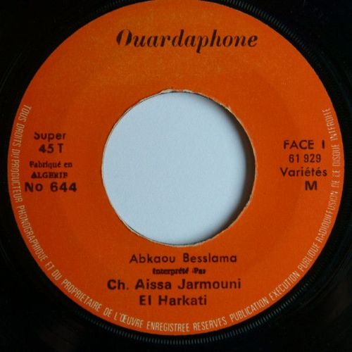 Cheikh Aïssa Djarmouni El Harkati– Abkaou Besslama (Vinyle 45 Tours)