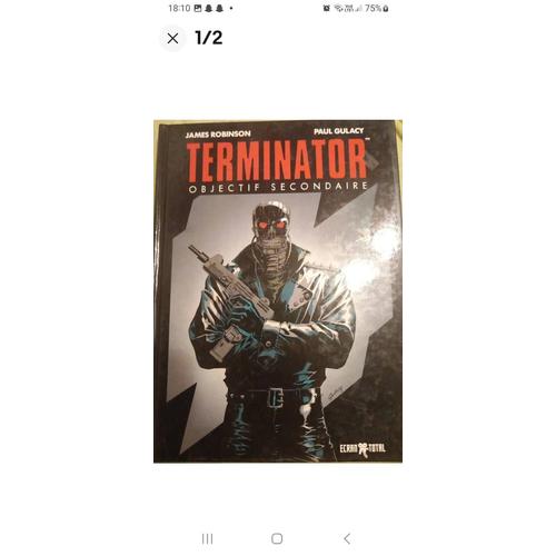 Livre  Bd Terminator 4. Objectif Secondaire 1 (Robinson/Gulacy) E.O. 1992 Zenda
